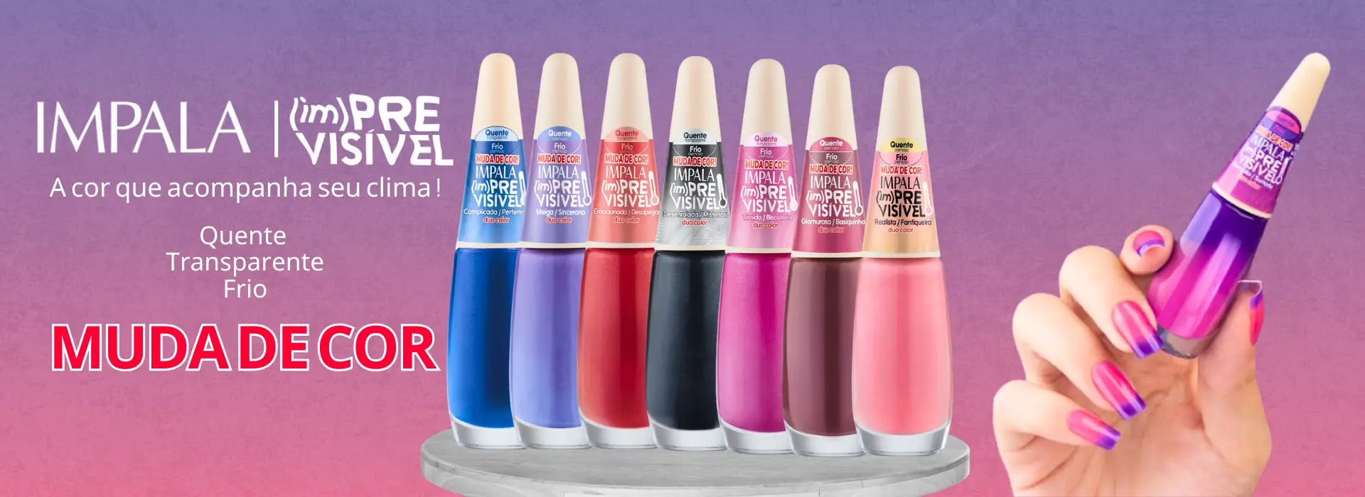 Banner da linha Impala (Im)previsível com esmaltes que mudam de cor conforme o clima.