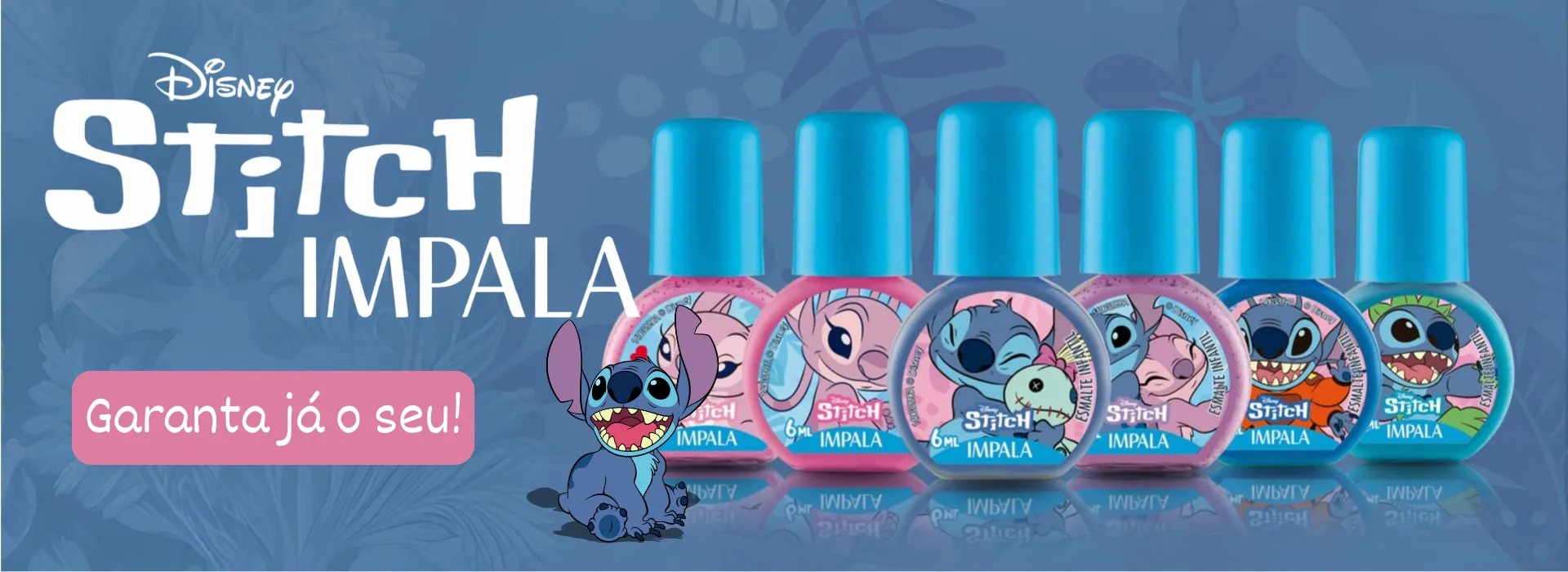 Banner dos esmaltes infantis Impala com o personagem Stitch e o botão "Garanta já o seu!".